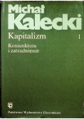 Kapitalizm Tom 1 Koniunktura i zatrudnienie