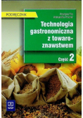Technologia gastronomiczna z towaroznawstwem Część 2