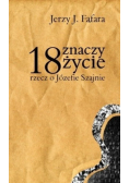 18 znaczy życie