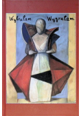 Wybrałam wygrałam : macierzyństwo w obliczu nowotworu