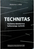 Technitas  Konteksty dziedzictwa kulturowego techniki