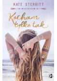 Kocham tylko tak
