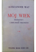 Mój wiek. Rozmowy z Czesławem Miłoszem