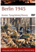 Berlin 1945 Koniec Tysiącletniej Rzeszy