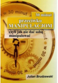 30 minut przeciwko manipulacjom