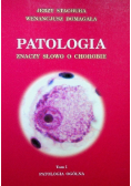 Patologia znaczy słowo o chorobie Tom 1