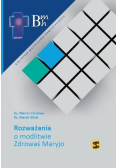 Rozważania o modlitwie Zdrowaś Maryjo
