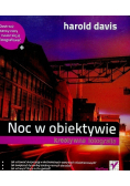 Noc w obiektywie Kreatywna fotografia
