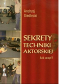 Sekrety techniki aktorskiej Jak uczyć