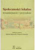 Społeczności lokalne teraźniejszość i przyszłość