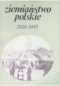 Ziemiaństwo polskie 1920 -  1945