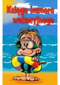 Księga humoru wakacyjnego