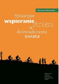 Sytuacyjne wspieranie dzieci w doświadczaniu świata