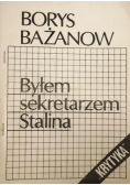 Byłem sekretarzem Stalina