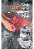 Moje CUDowne dwubiegunowe życie