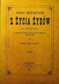 Szkice historyczne z życia Żydów w Warszawie