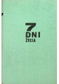 7 Dni życia