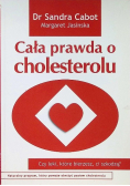 Cała prawda o cholesterolu