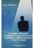 Człowiek religijny w pismach filozoficznych Jadwigi Conrad - Martius i Edyty Stein