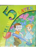 Mam 5 latek