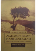 Walczący islam w Azji Centralnej