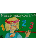 Nasze muzykowanie