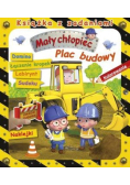 Mały chłopiec. Plac budowy. Książka z zadaniami