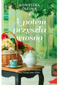 A potem przyszła wiosna