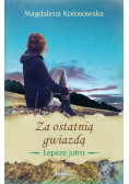 Lepsze jutro. Za ostatnią gwiazdą