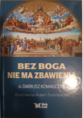 Bez Boga nie ma zbawienia