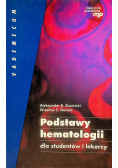Podstawy hematologii dla studentów i lekarzy