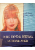 Techniki strzyżenia farbowania i modelowania włosów