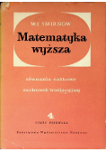 Matematyka wyższa Tom 4 Część 1