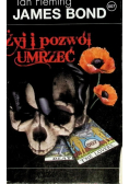 Żyj i pozwól umrzeć