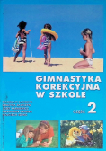 Gimnastyka korekcyjna w szkole Część 2