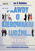 Prawdy o kierowaniu ludźmi i tylko prawdy