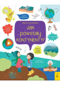 Co i jak? Jak powstały kontynenty?