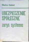 Ubezpieczenie społeczne zarys systemu