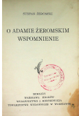 O Adamie Żeromskim wspomnienia 1926 r.