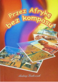 Przez Afrykę bez kompasu