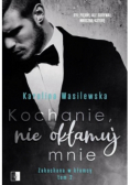 Kochanie nie okłamuj mnie. Tom 2