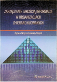 Zarządzanie jakością informacji w organizacjach zhierarchizowanych