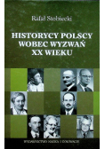 Historycy polscy wobec wyzwań XX wieku