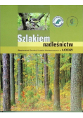 Szlakiem nadleśnictw Regionalnej Dyrekcji Lasów Państwowych w Łodzi