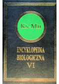 Encyklopedia biologiczna Tom VI