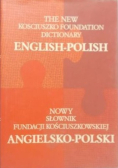 Nowy słownik Fundacji Kościuszkowskiej angielsko polski
