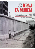 Kraj za murem. Życie codzienne w NRD
