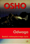 Odwaga Radość niebezpiecznego życia