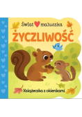 Świat maluszka. Życzliwość.