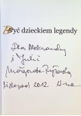 Być dzieckiem legendy: część 1